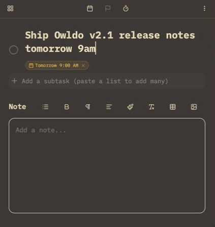 Owldo task editor turning a typed sentence into a due-date chip, with a subtask row and a rich note underneath
